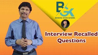 Some Interview Recalled Questions shared by one of our subscriber